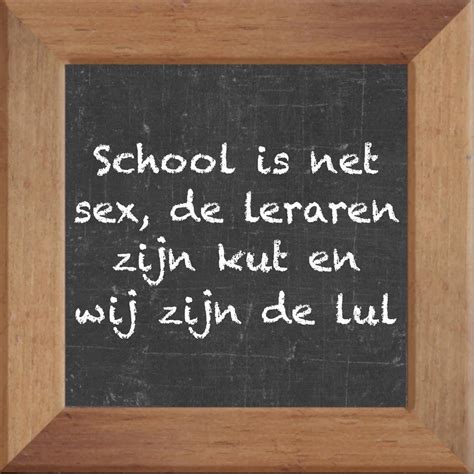 Wijsheden Op Krijtbord Tegel Over Sex Met Spreuk School Is Net Sex De Leraren Zijn Bol