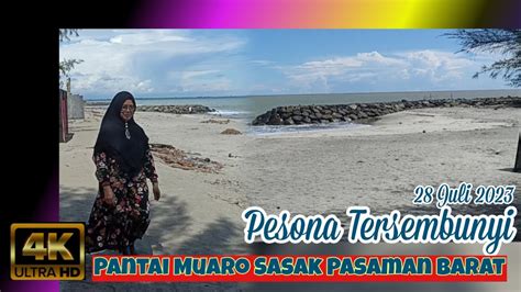 Pesona Tersembunyi Pantai Muaro Sasak Pasaman Barat Juli Youtube