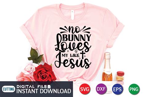 No Bunny Loves Me Like Jesus Svg Christian Easter Svg Christian Svg