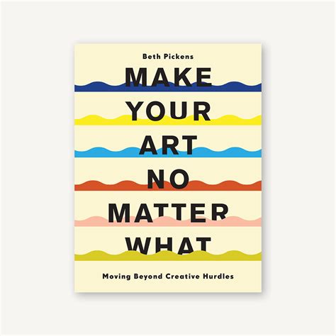 Make Your Art No Matter What | Chronicle Books