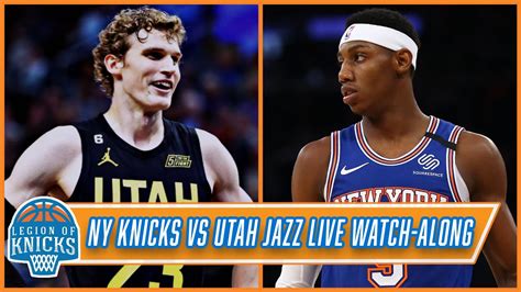 New York Knicks Vs Utah Jazz Live Watch Along Pre And Post Game Included