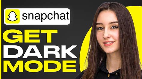 How To Get Dark Mode On Snapchat Youtube