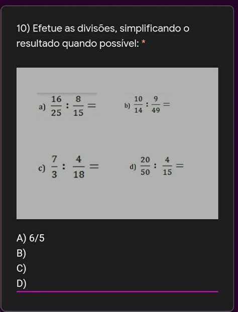 Efetue As Divisoes - Efetue as divisões, simplificando o resultado quando possível ...