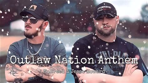 Outlaw Nation Anthem Nu Breed X Jesse Howard Audio Track Youtube