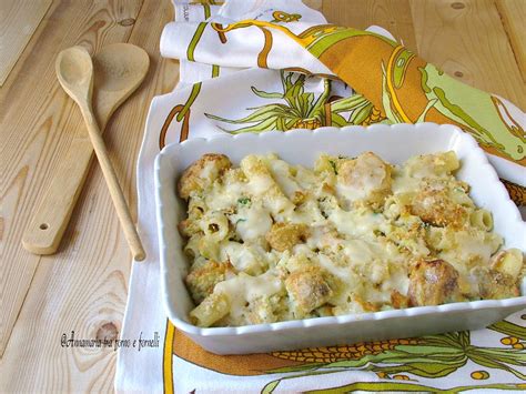 Pasta E Cavolfiore Al Forno Un Primo Semplice Senza Rinunciare Al Gusto