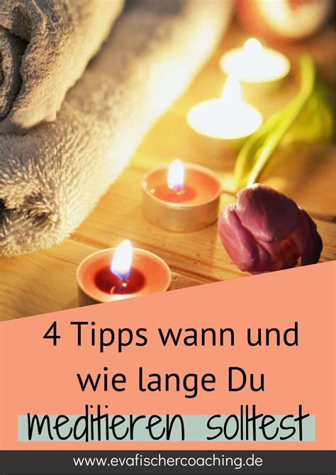 Wie Lange Meditieren Tipps F R Dich Eva Fischer