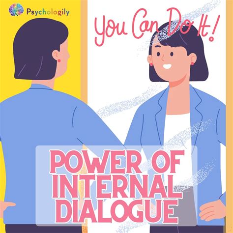 Unlocking The Power Of Internal Dialogue The Psychology Behind Self