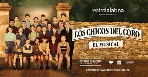 El Teatro La Latina De Madrid Prepara El Estreno Del Musical Los Chicos Del Coro