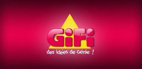 gifi applications sur google play