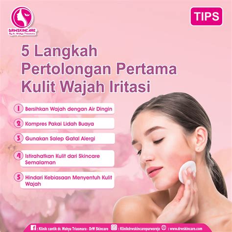 5 Langkah Pertolongan Pertama Kulit Wajah Iritasi Drw Skincare