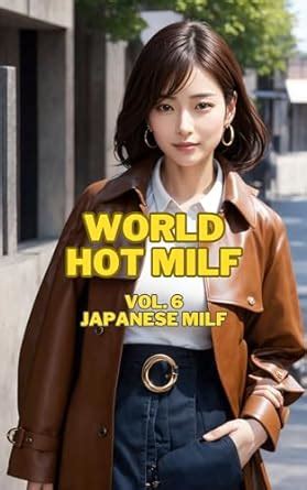 World Hot MILF Vol 6 Japanese Kindle Edition By Y Katsuo Arts Photography Kindle EBooks