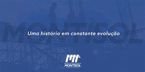 Montisol Construção E Manutenção - MONTISOL CONSTRUÇÃO E MANUTENÇÃO - Programa de Desenvolvimento de ...