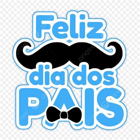 Molde Letras Feliz Dia Dos Pais Para Imprimir - Feliz Dia Dos Pais Letras Ilustración PNG , Feliz Dia Dos Pais, Padre ...