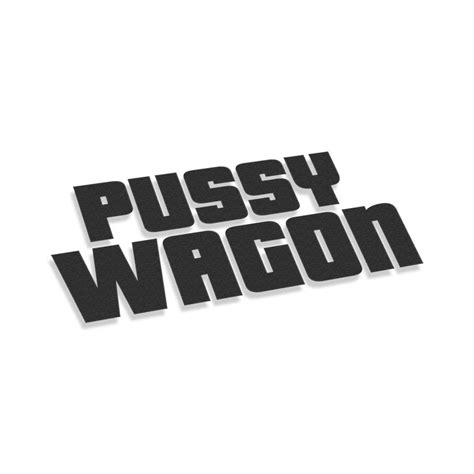 Pussy Wagon Stickers