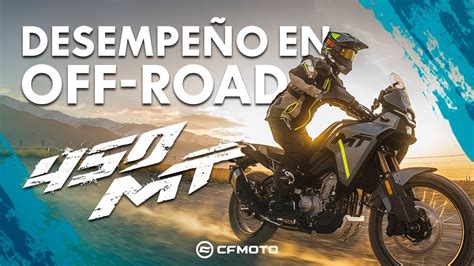 LA 450MT AL LIMITE EN OFFROAD ENTREVISTA CFMOTO MEXICO YouTube