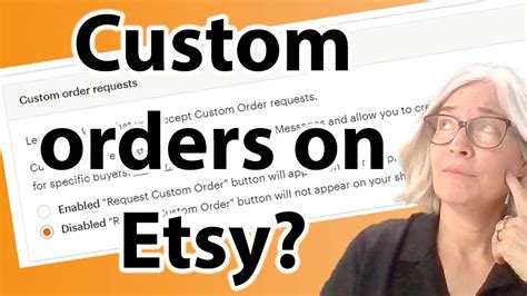 Should You Take Custom Orders On Etsy Selling On Etsy For Beginners Youtube