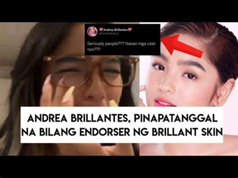 Andrea Brillantes Pinapatanggal Na Bilang Endorser Ng Brillant Skin