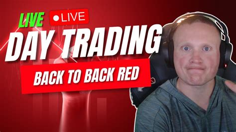 Live Day Trading Back To Back Red Daytrade Stocks Youtube