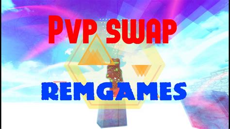 PvP Swap 1 Duel Epicube RemGames YouTube