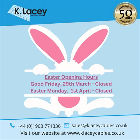 easter opening hours  lacey