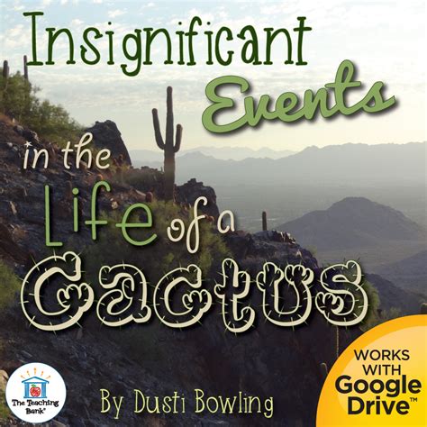 Insignificant Events In The Life Of A Cactus Novel Study Google Drive