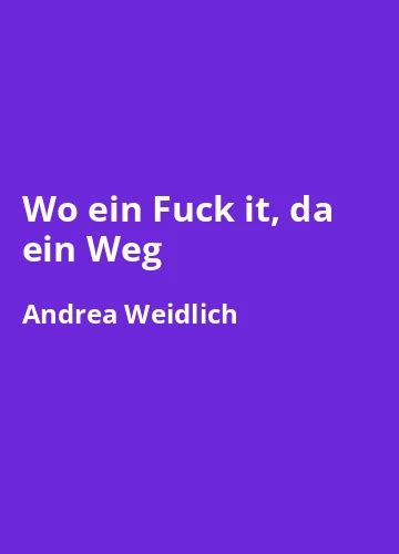 Wo Ein Fuck It Da Ein Weg Zusammenfassung Charaktere Rezension