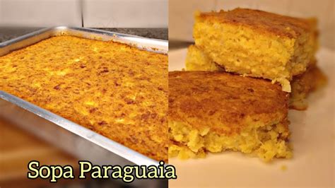 Sopa Paraguaia Receita Original Youtube