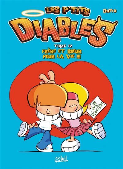 Les P Tits Diables Fr Re Et Soeur Pour La Vie Tome Les P Tits Diables T Olivier