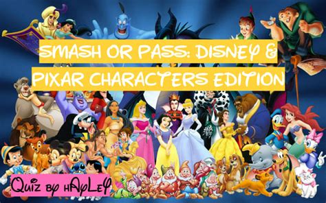 Smash Or Pass Disney And Pixar Characters Edition Quiz Quotev