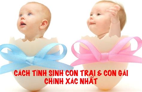 Hướng dẫn cách tính sinh con Trai con Gái chính xác nhất