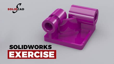 Solidworks Exercise 8 Certified Solidworks Associate Cswa Solidworks Tutorial Solidcad