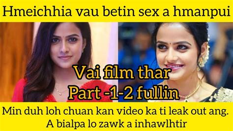 Hmeichhia Vau Betin Sex A Hmanpui Min Duh Loh Chuan Kan Video Ka Thehd Arh Ang Vai Film