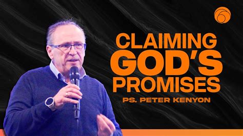 2024 Vision Claiming God S Promises Ps Peter Kenyon YouTube