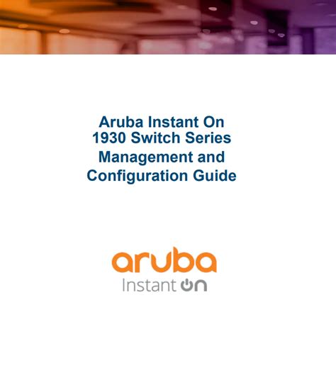 Aruba Instant On 1930 Switch Series Management and Configuration Guide