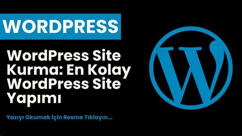 Wordpress Site Kurma En Kolay Wordpress Site Yap M Tpk Medya