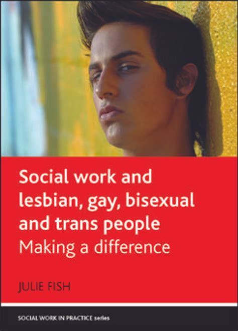 Social Work And Lesbian Gay Bisexual And Trans People EBook By Julie