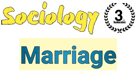 Sociology Le 4 Marriage Youtube