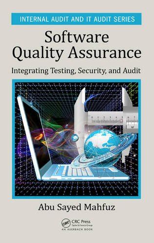 Software Quality Assurance Integrating Testing Security And Audit