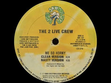 The 2 Live Crew Me So Horny Nasty Version 129 BPM 1989 YouTube