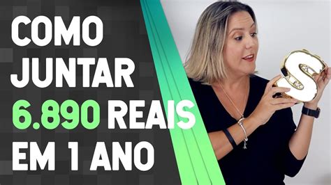 Como Juntar Reais Em Ano Desafio Semanas Youtube