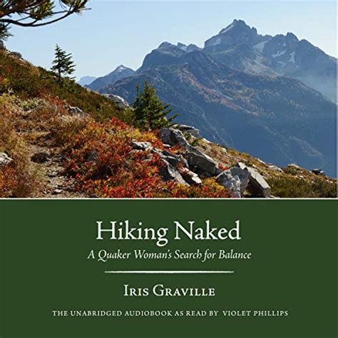 Hiking Naked By Iris Graville Audiobook Audible Co Uk