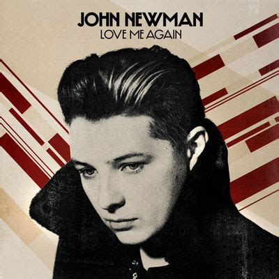 John Newman – Love Me Again Lyrics | Genius Lyrics