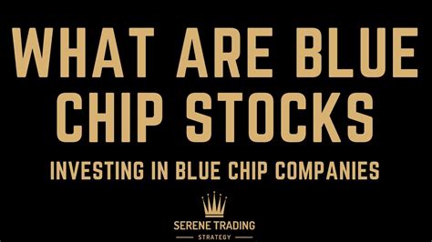 What Are Blue Chip Stocks What Are Blue Chip Companies YouTube