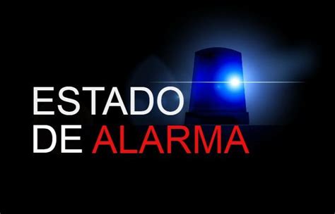 Conceptodefinición Estado De Alarma Conceptodefinición