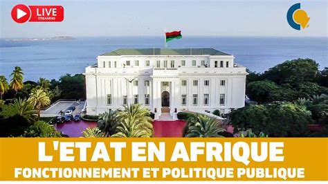 Live 63 L état en Afrique Fonctionnement et politique publique