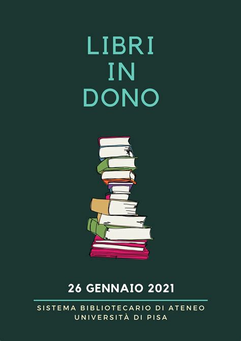 Libri In Dono Sistema Bibliotecario Di Ateneo Universit Di Pisa