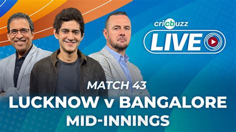 Lsgvrcb Cricbuzz Live Match Lucknow V Bangalore Mid Innings