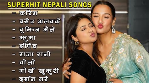 New Nepali Superhit Songs 2081 2024 New Nepali Songs 2024 Best