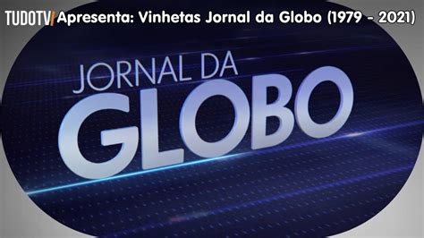 Cronologia Vinhetas Jornal Da Globo Youtube