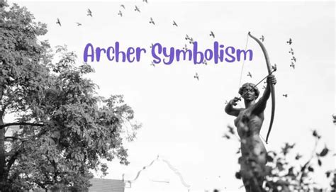 Archer Symbolism (6 Hidden Meanings) - Meaning Library